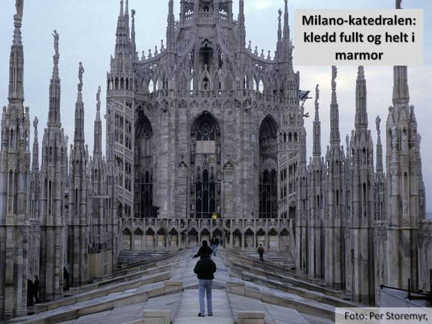 Her er vi i det totale marmorriket: På taket av katedralen i Milano, som fikk mesteparten av sin marmor fra det lille bruddet Candoglia på sørsiden av Alpene.